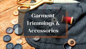 Garment Trimmings Accessories TextileTuts