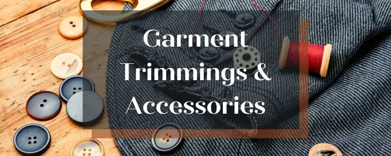 Garment Trimmings & Accessories