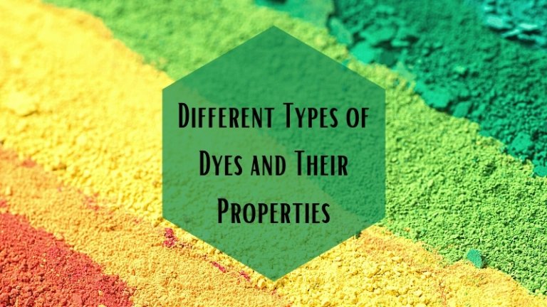 Different Types of Dyes and Their Properties