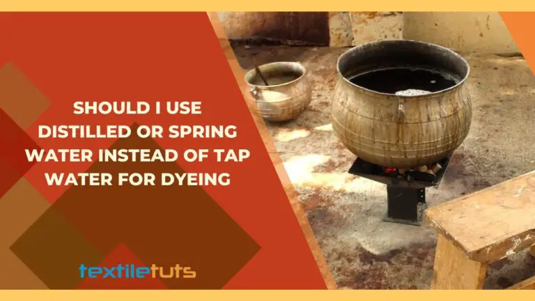 Should I Use Distilled or Spring Water Instead of Tap Water for Dyeing?
