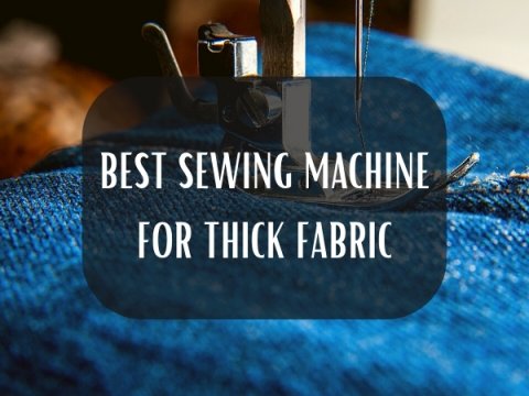 SEWING MACHINE FOR THICK FABRIC