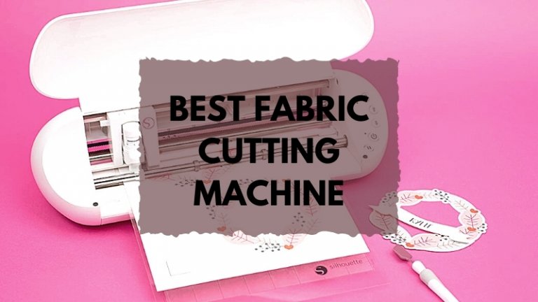 6 Best Fabric Cutting Machine in 2024