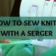 SEW KNITS WITH A SERGER