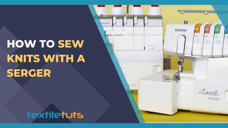 How to Sew Knits with a Serger?