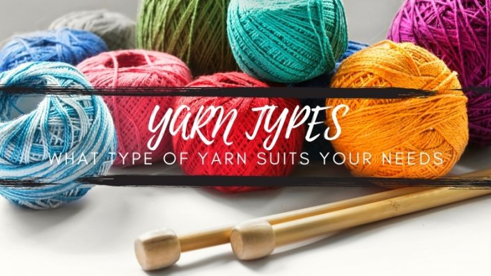 Yarn Types : What Type Of Yarn Suits Your Needs - TextileTuts