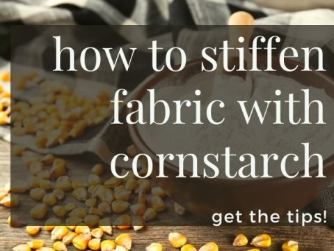 how to stiffen fabric with cornstarch