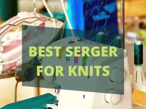 BEST SERGER FOR KNITS