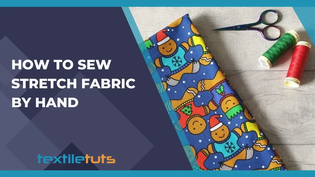 How to Sew Stretch Fabric by Hand