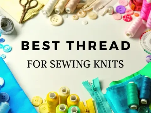 BEST THREAD FOR SEWING KNITS
