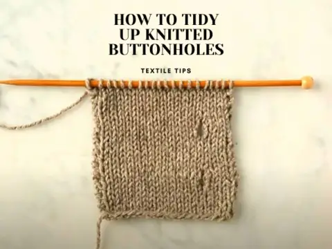 HOW TO TIDY UP KNITTED BUTTONHOLES