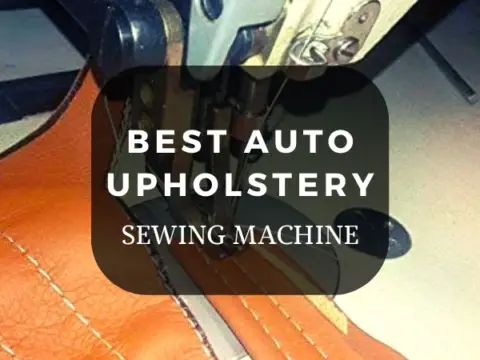 best-auto-upholstery-sewing-machine