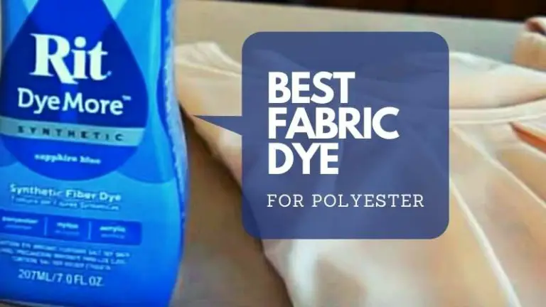 5 Best Fabric Dye for Polyester in 2022 [Updated List]