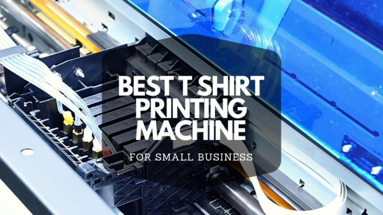 4 Best T Shirt Printing Machine for Small Business in 2024 [Updated List]