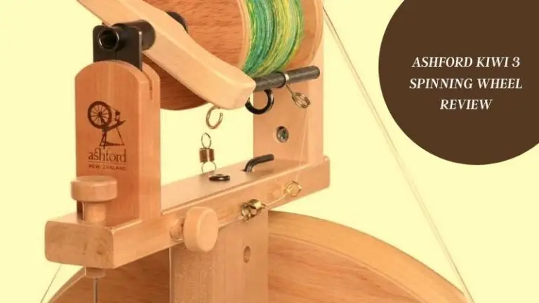 Ashford Kiwi 3 Spinning Wheel Review ­– Is It the Best Beginner Spinning Wheel?
