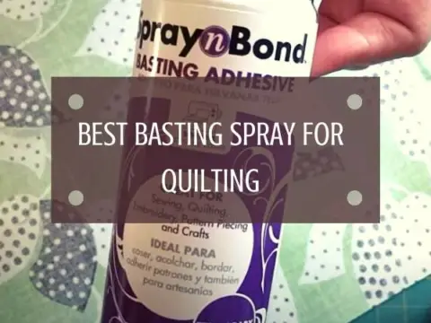 BEST BASTING SPRAY FOR QUILTING
