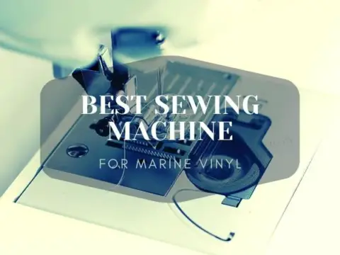 BEST SEWING MACHINE FOR MARINE VINYL