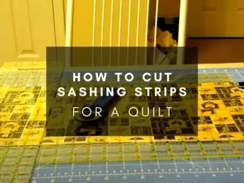 HOW TO CUT SASHING STRIPS FOR A QUILT