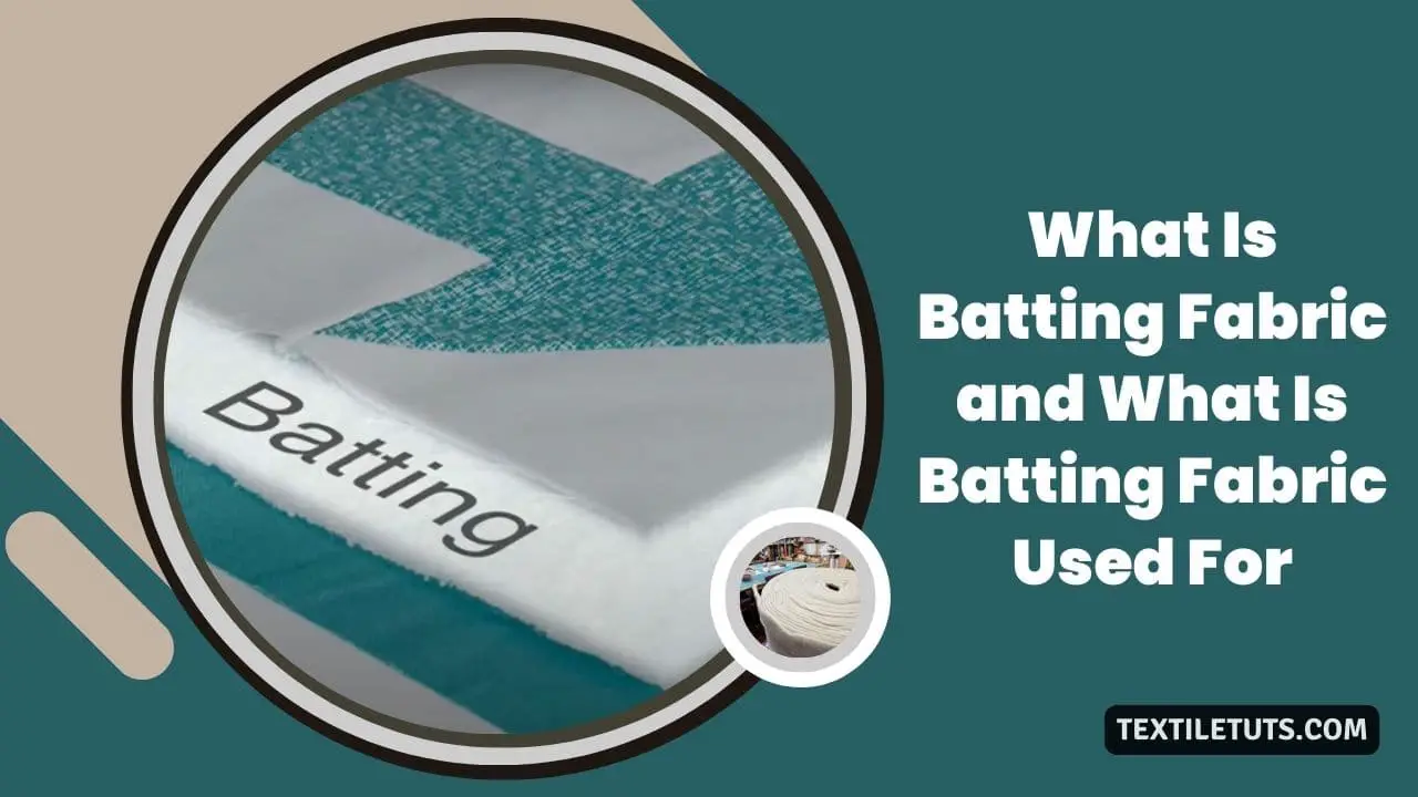 What Is Batting Fabric