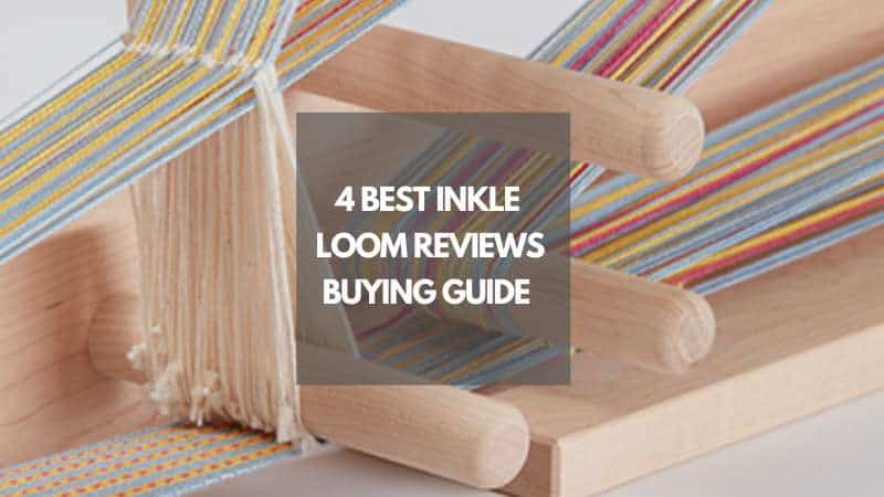 4 Best Inkle Loom Reviews | Buying Guide