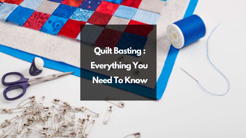 Quilt Basting