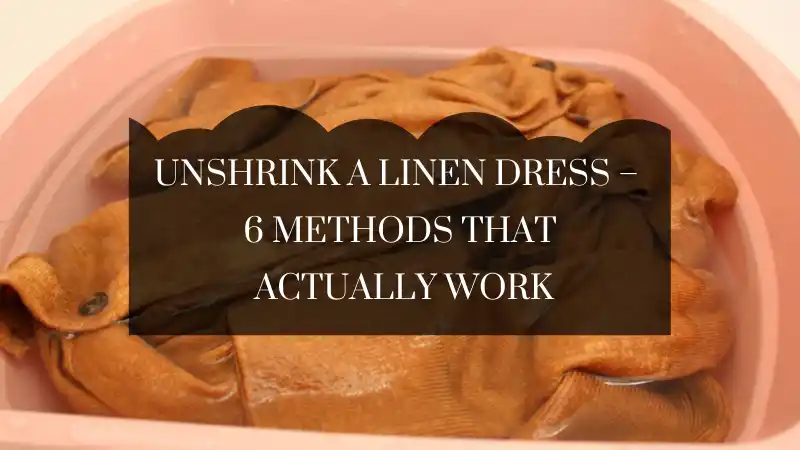 How to unshrink a linen dress poster