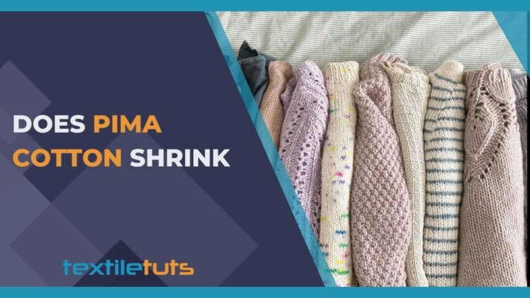 Does Pima Cotton Shrink?