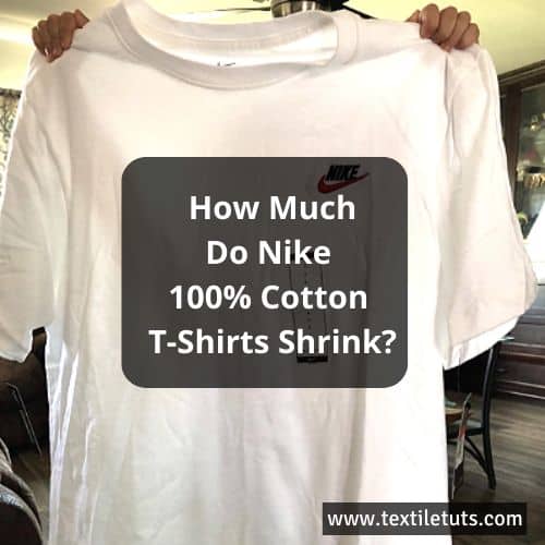 How Much Do Nike 100 Cotton T Shirts Shrink