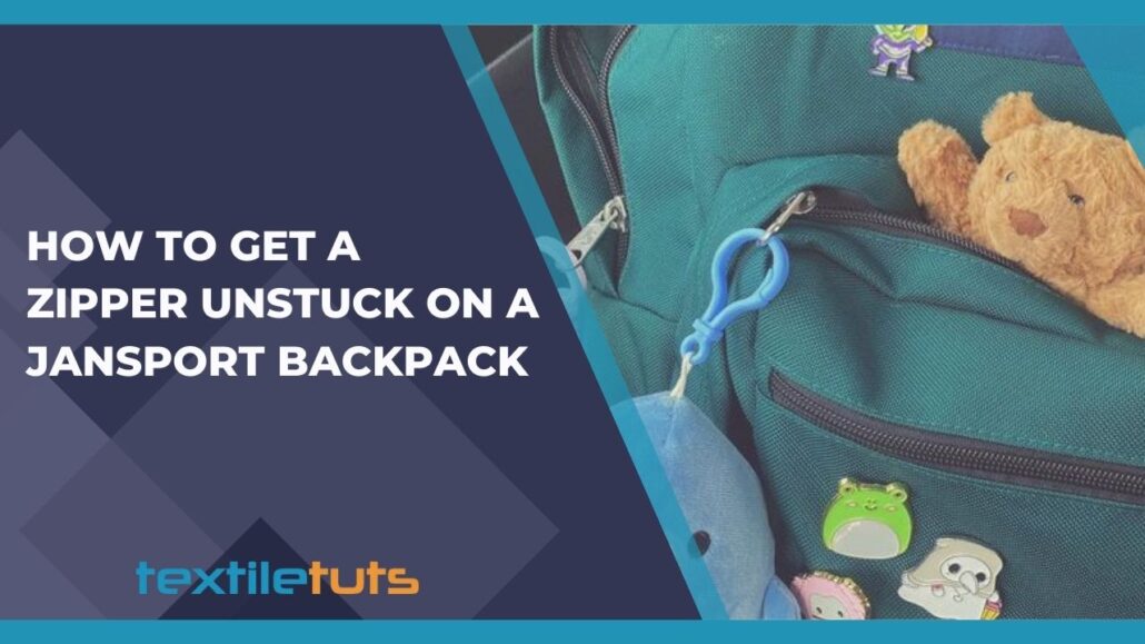 How to Get a Zipper Unstuck on a Jansport Backpack Everything You