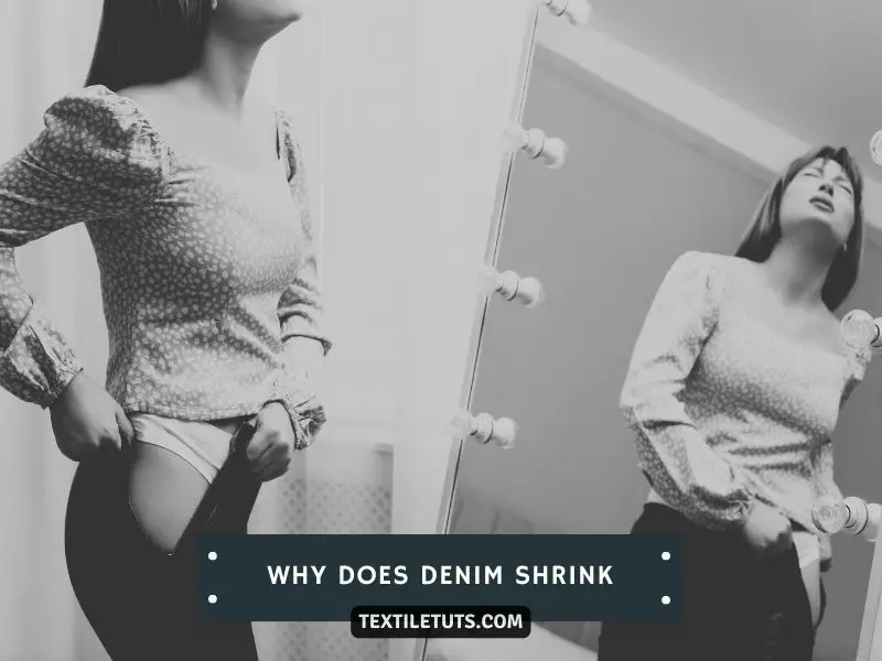 Why Does Denim Shrink