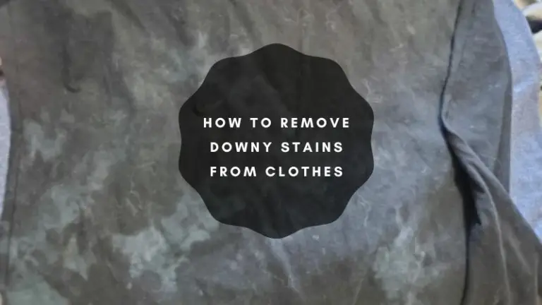 How to Remove Downy Stains from Clothes