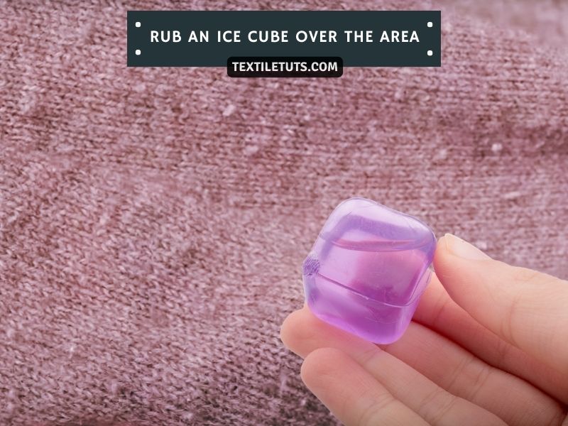 Rub an Ice Cube over the Area