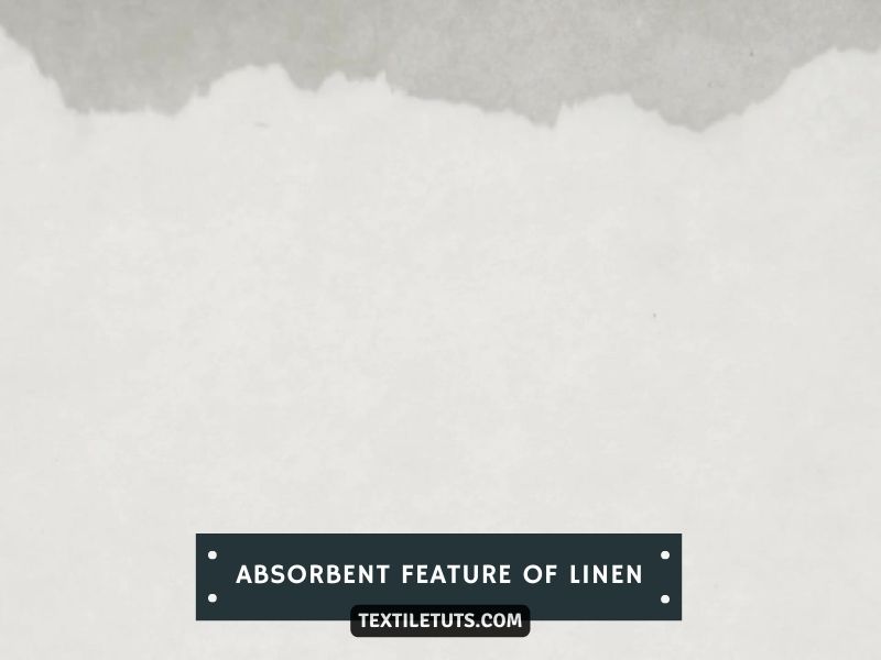 The Absorbent Feature of Linen