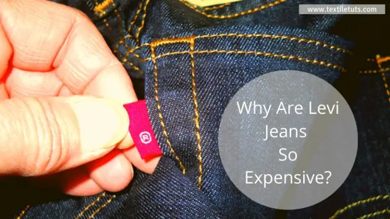Why Are Levi Jeans So Expensive?