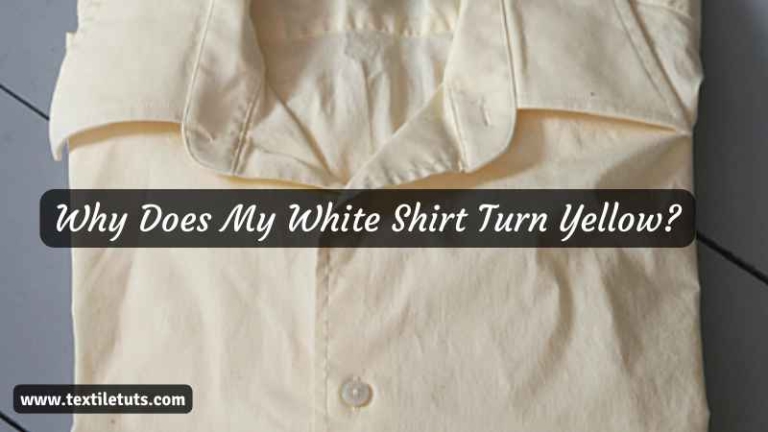 Why Does My White Shirt Turn Yellow?