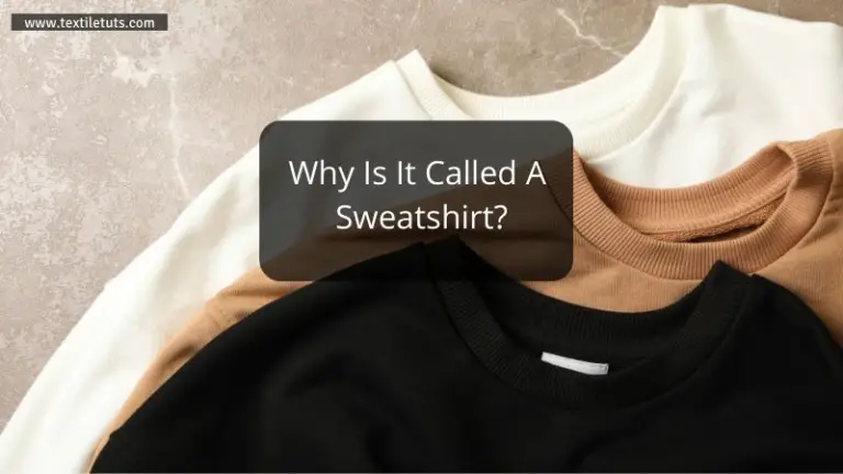 Why Is It Called A Sweatshirt?