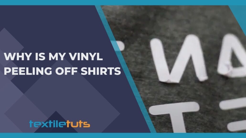 why-is-my-vinyl-peeling-off-shirts-textiletuts