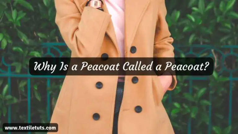 Why Is a Peacoat Called a Peacoat?