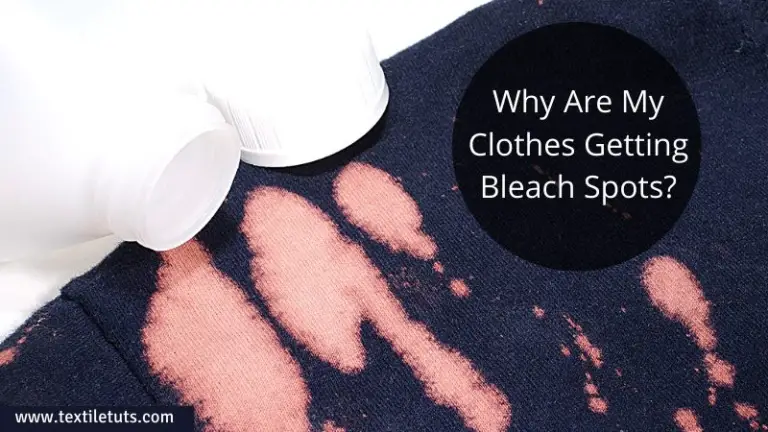 Why Are My Clothes Getting Bleach Spots?
