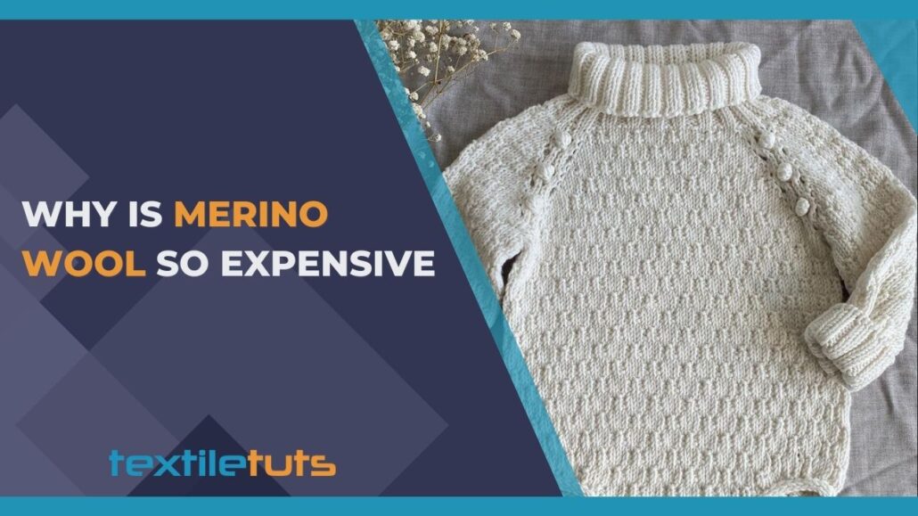 Why Is Merino Wool So Expensive?