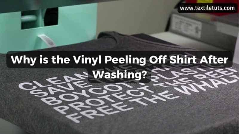 Why is the Vinyl Peeling Off Shirt After Washing