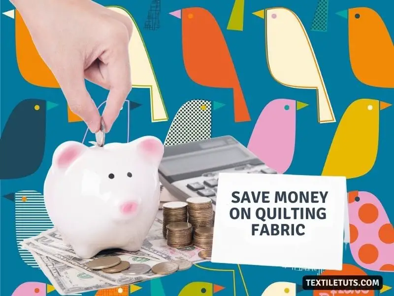 Save Money on Quilting Fabric