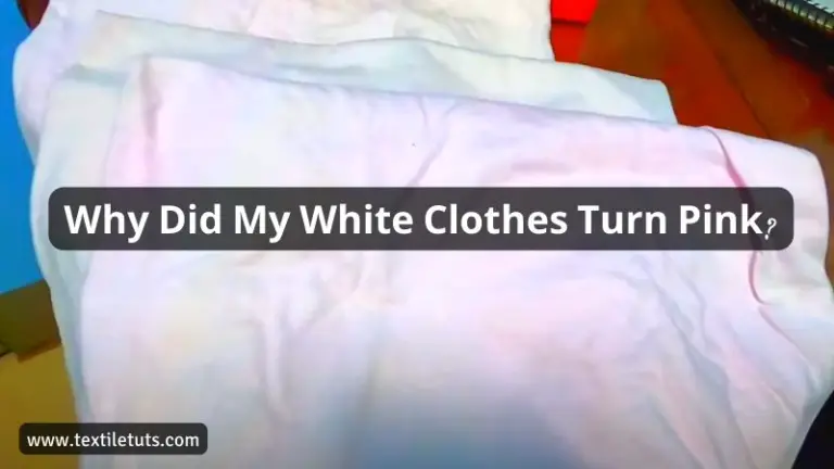 Why Did My White Clothes Turn Pink?