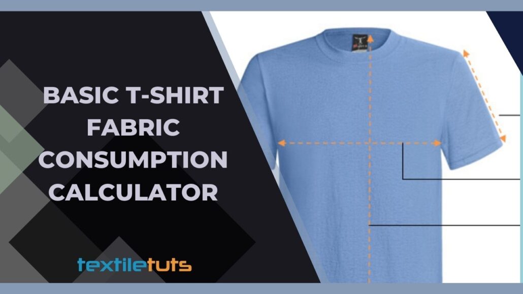 Basic Tee Fabric Consumption Calculator Pounds & Yardage