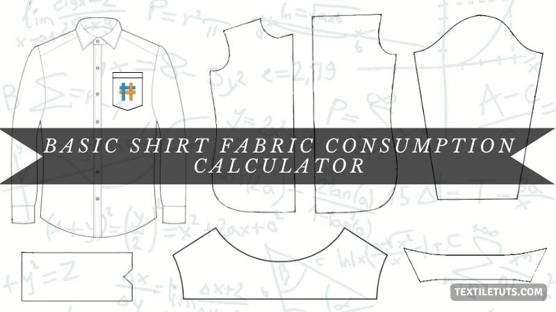 Basic Woven Shirt Fabric Consumption Calculator