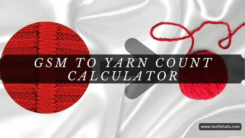GSM to Yarn Count Calculator