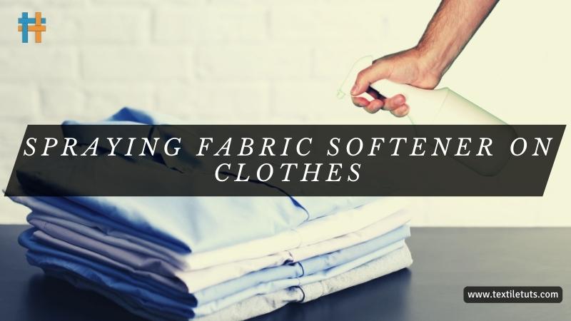 Can I Spray Fabric Softener on Clothes