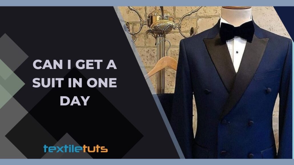 Can I Get a Suit in One Day? – Fast-Track Your Suit