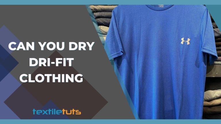 Can You Dry Dri-FIT Clothing? – Proper Care And Maintenance