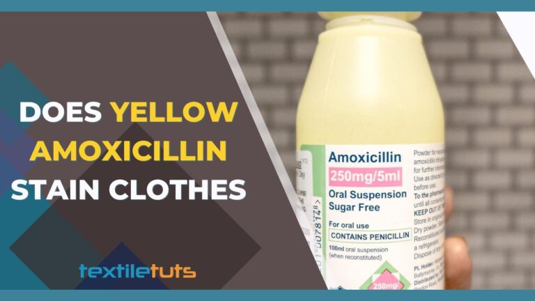Does Yellow Amoxicillin Stain Clothes? – Prescription Precautions