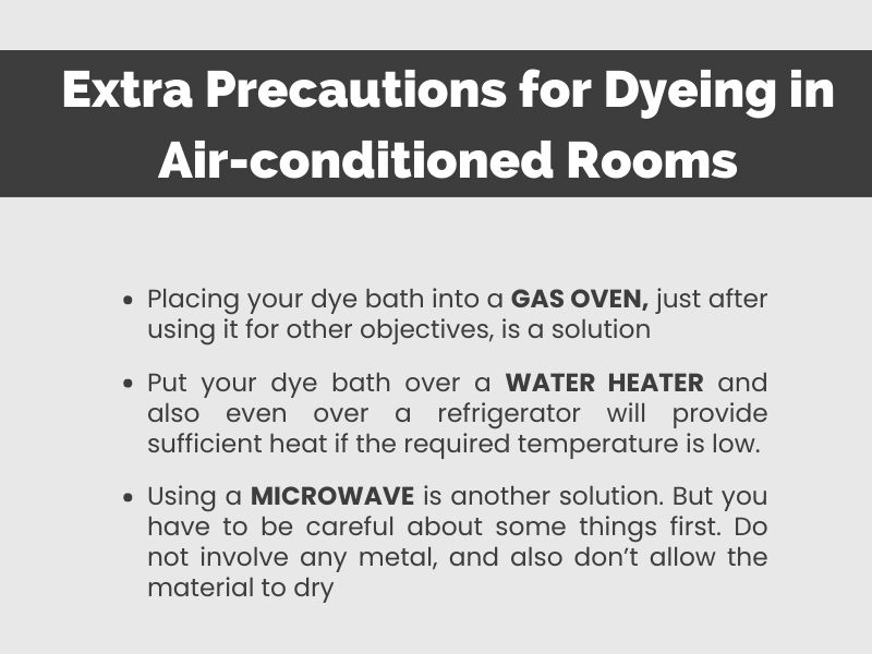 Extra Precautions for Dyeing in Air-conditioned Rooms